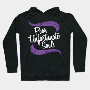 Poor Unfortunate Souls Hoodie